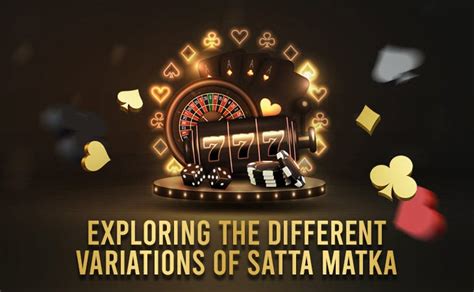 Satta King: Exploring Different Variations and .